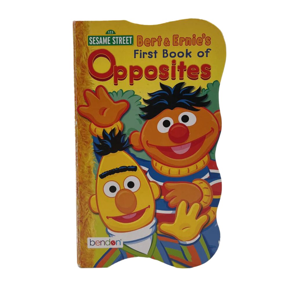 Bert & Ernie's First Book Of Opposites