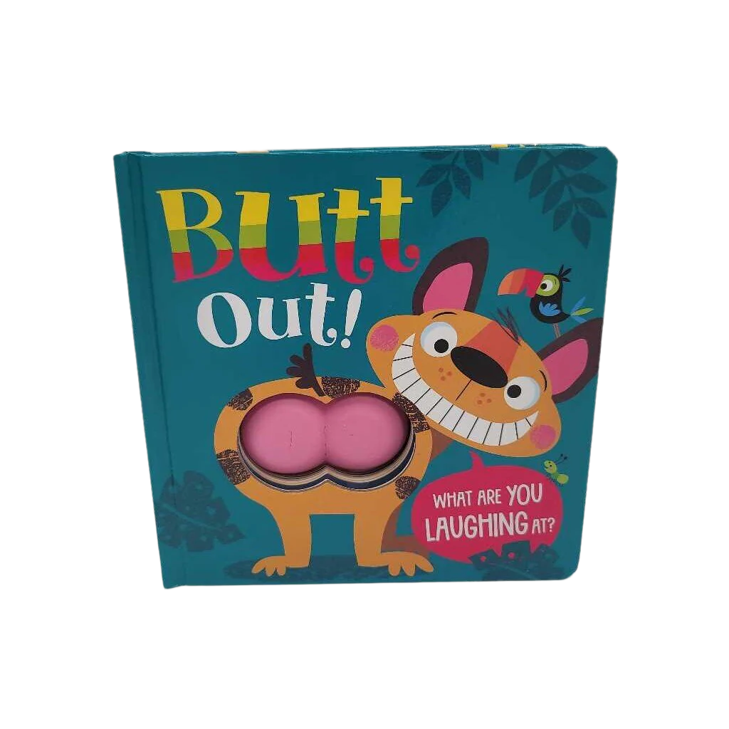 Butt Out! What Are You Laughing At?