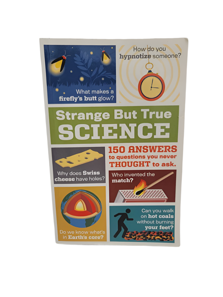 Strange but True Science