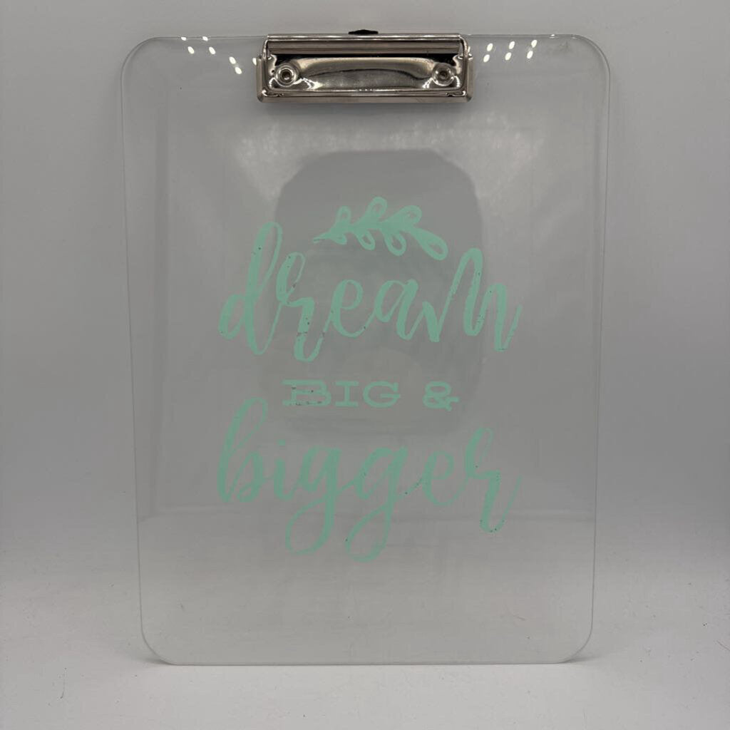 Clip Board / Dream Big & Bigger