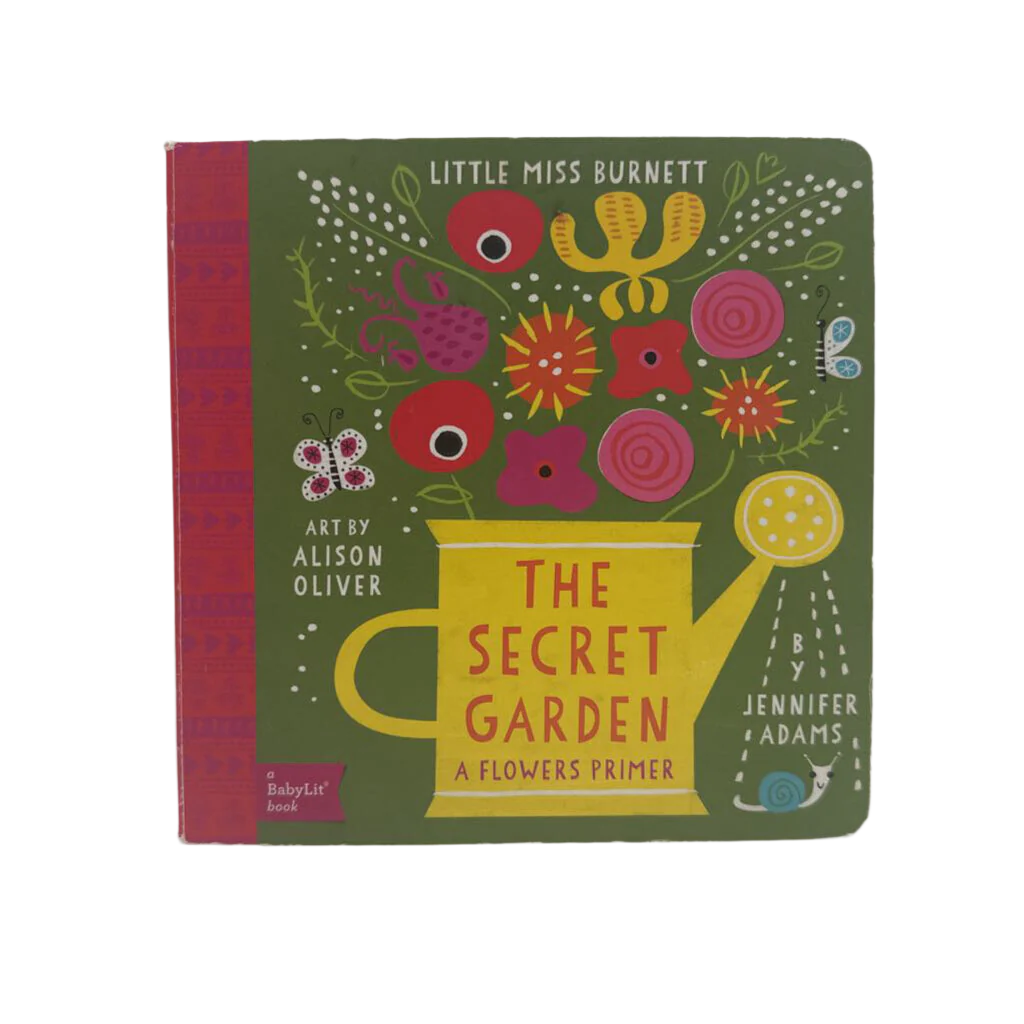 The Secret Garden A Flower Primer