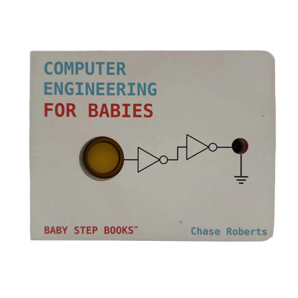 Computer Engineering For Babies