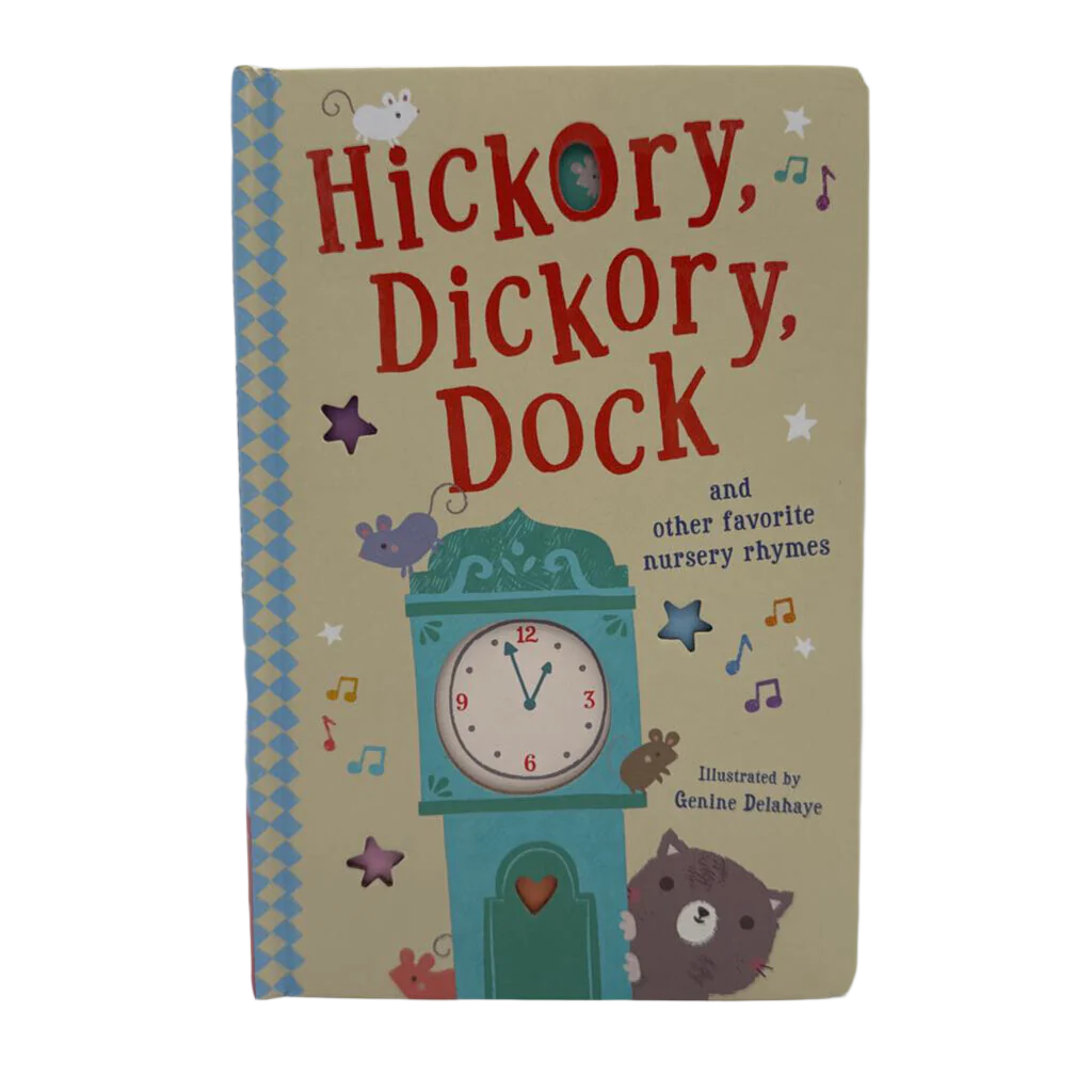 Hickery, Dickory, Dock & Favorite Nursery
