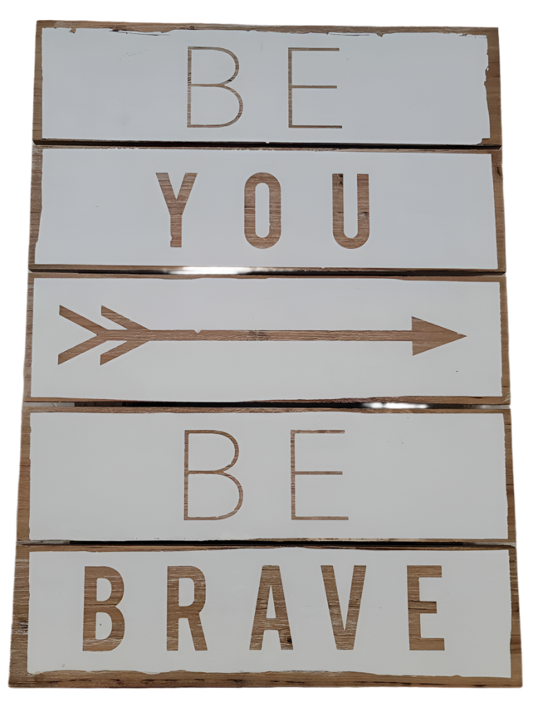 Be You/Be Brave
