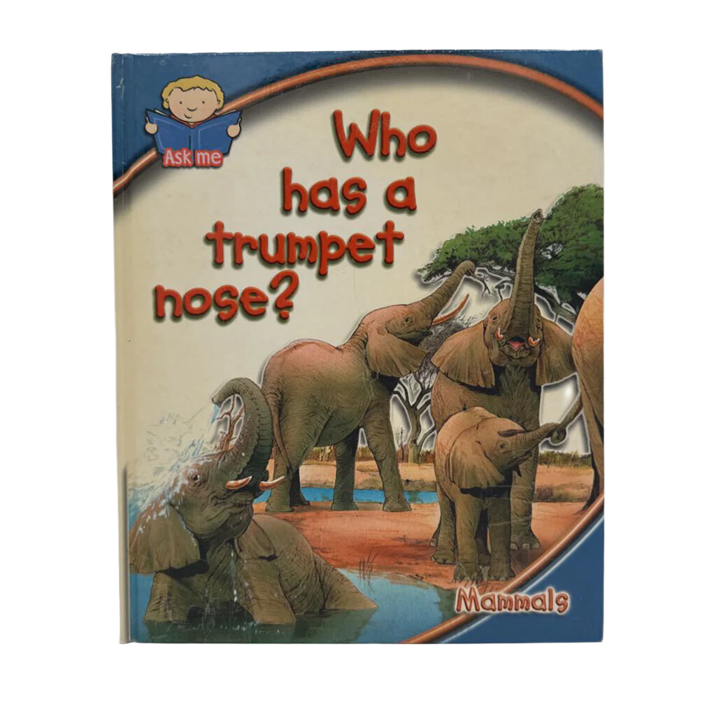 Who Has A Trumpet Nose?