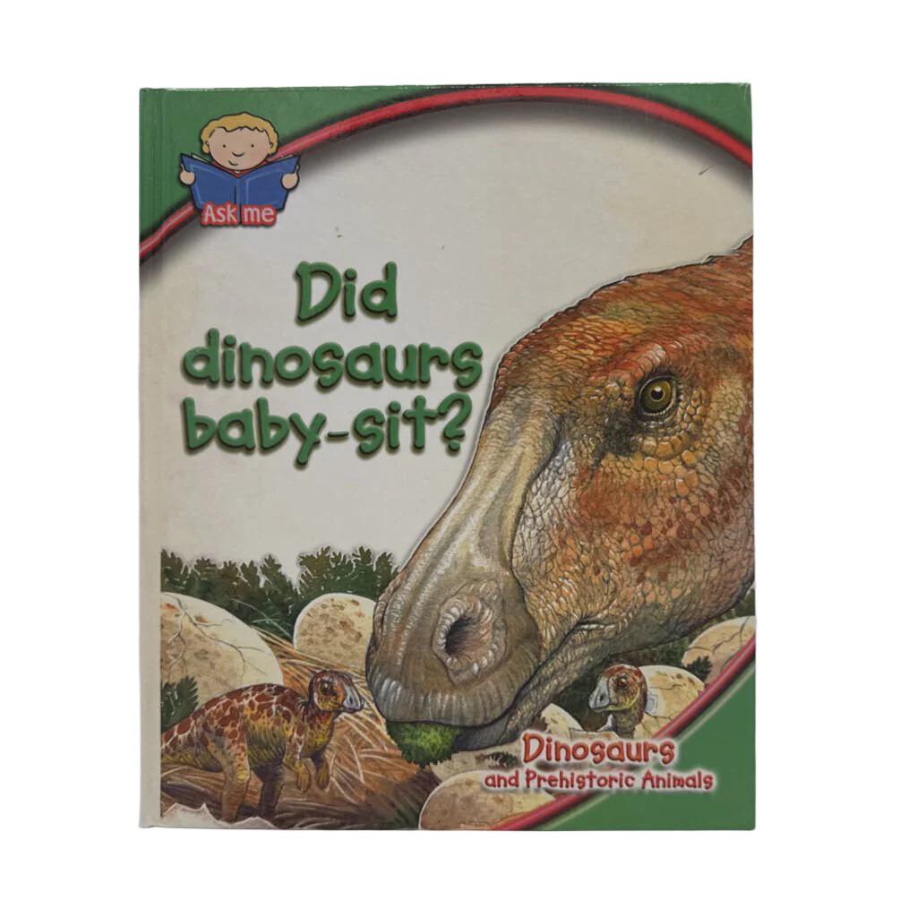 Did Dinosaurs Baby-Sit?