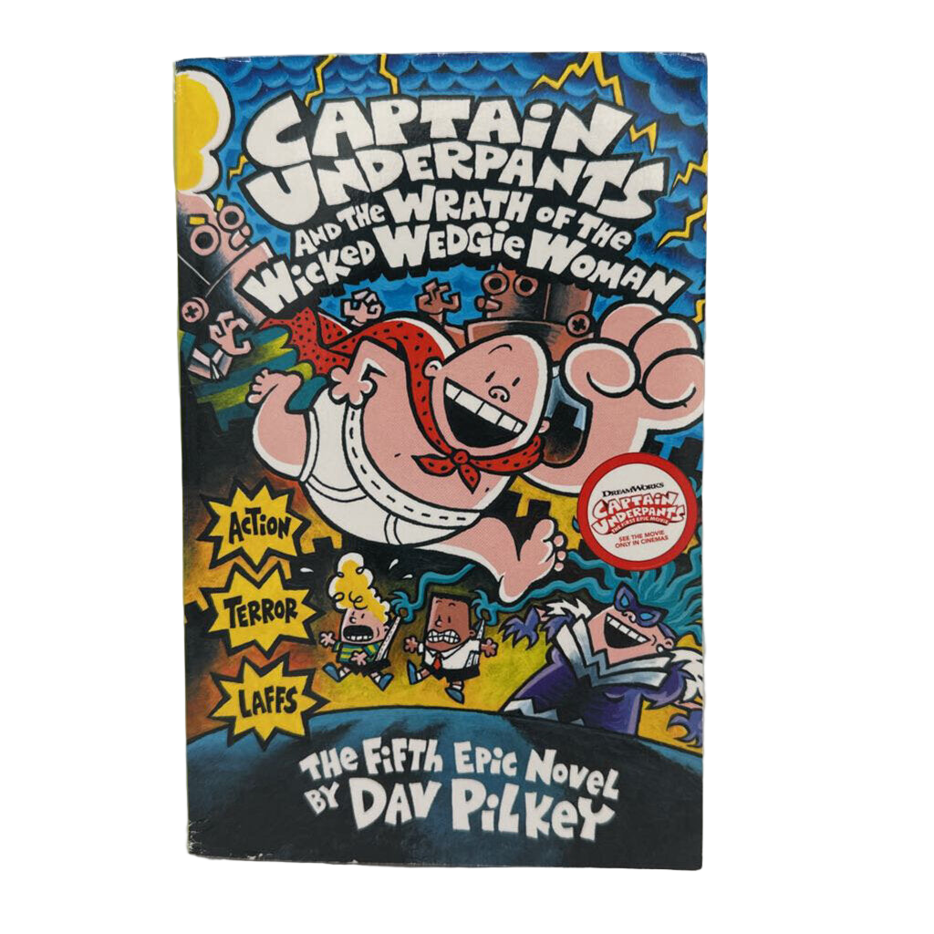 Captain Underpants And The Wrath Of The Wicked...