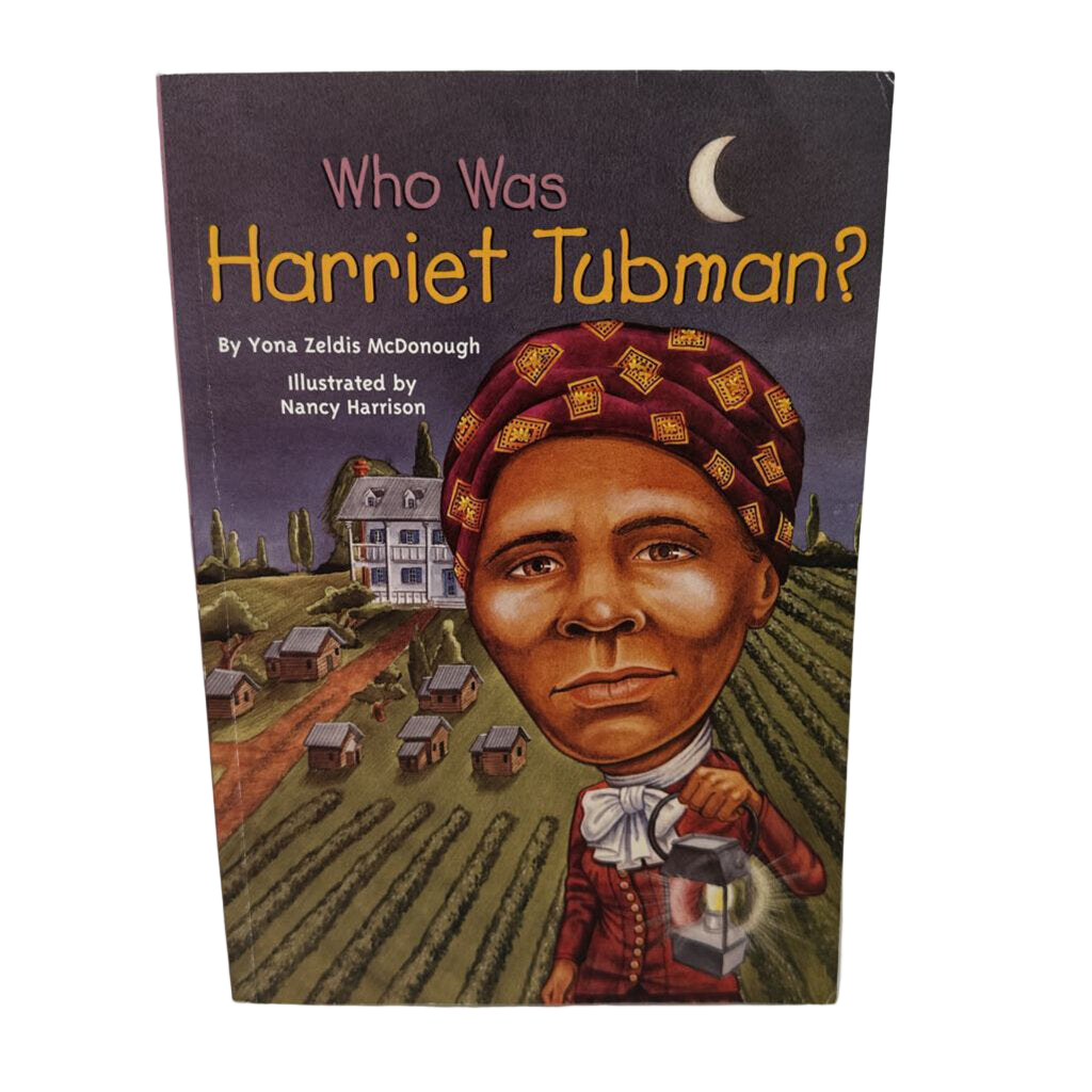 Who Was Harriet Tubman?