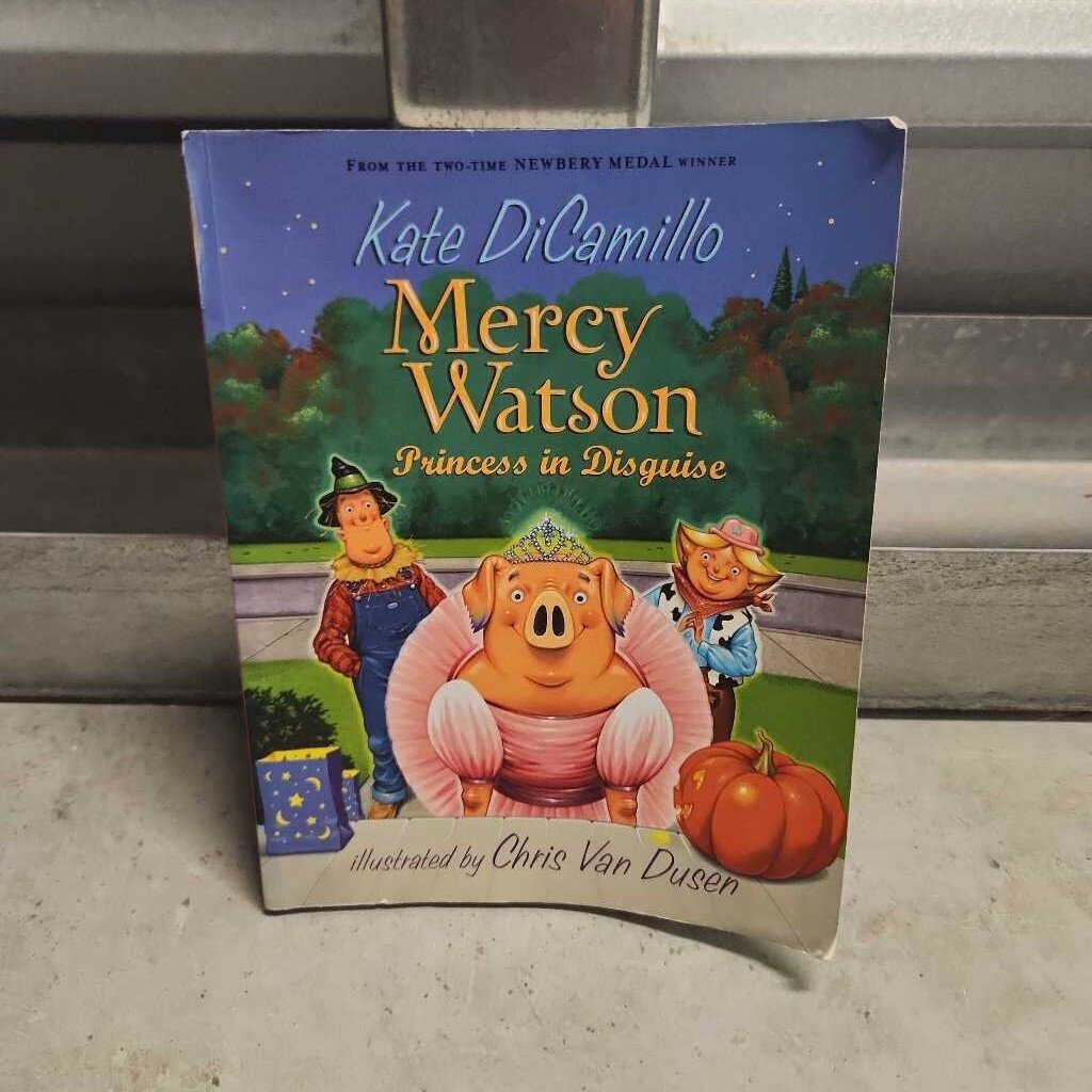 Mercy Watson: Princess in Disguise
