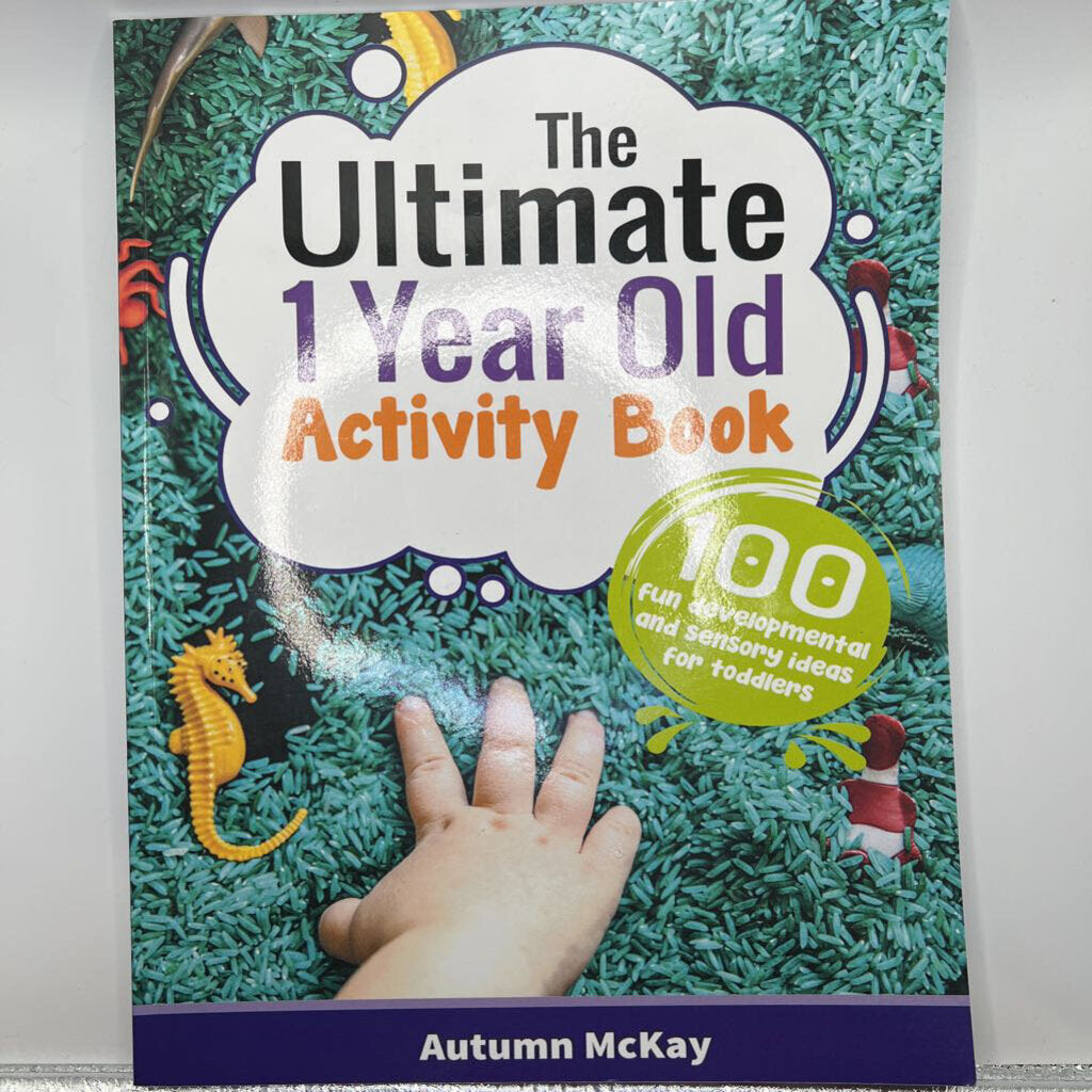 The Ultimate 1 Year Old Activity Book