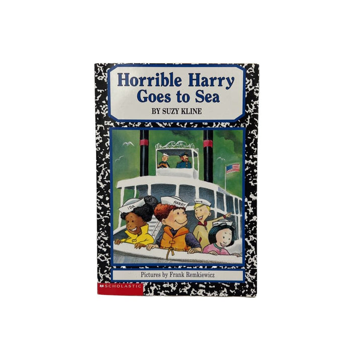 "Horrible Harry Goes to Sea" By: Suzy Kline