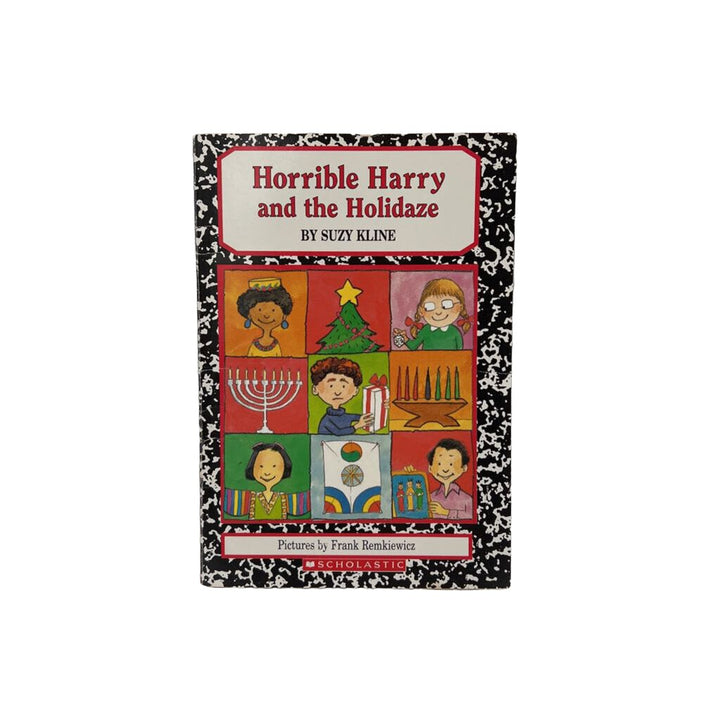 "Horrible Harry and the Holidaze" By: Suzy Kline