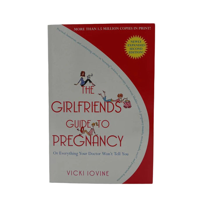 The Girlfriends Guide To Pregnancy