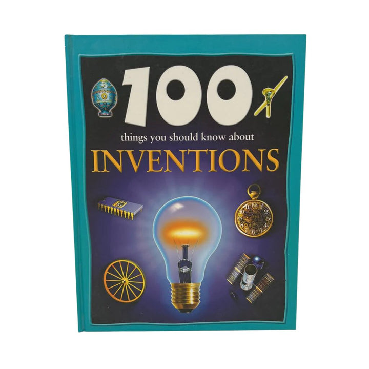 100 Thing You Should Know About Inventions