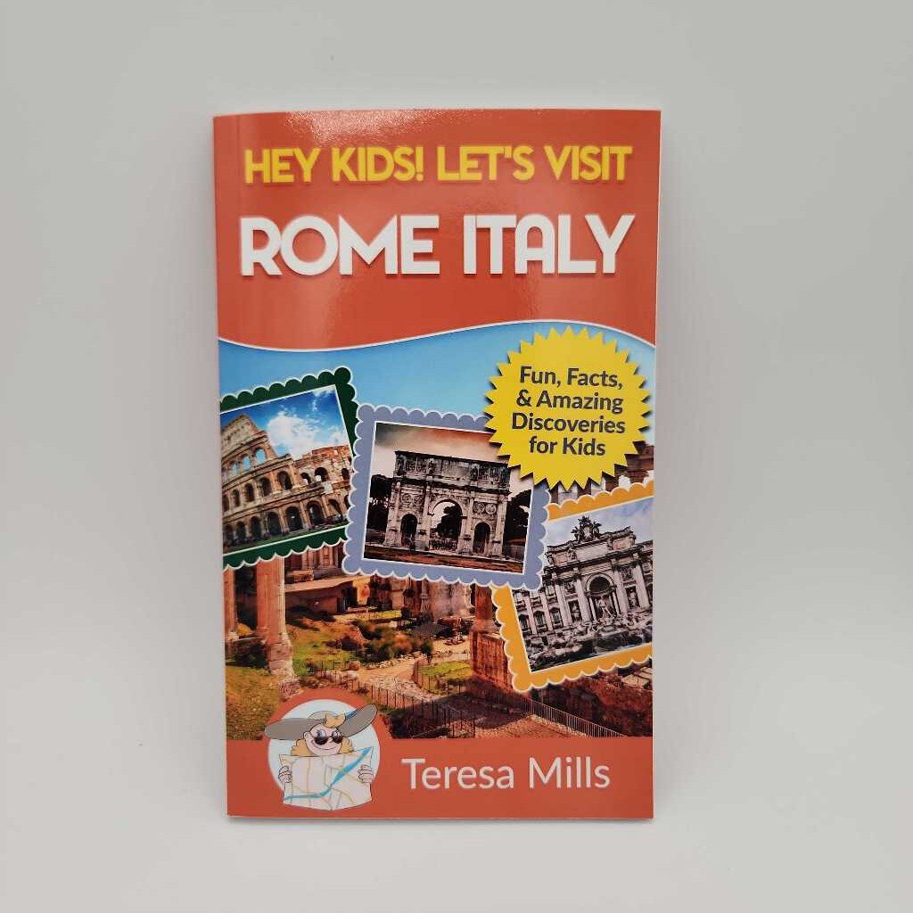 Hey Kids! Let's Visit Rome Italy