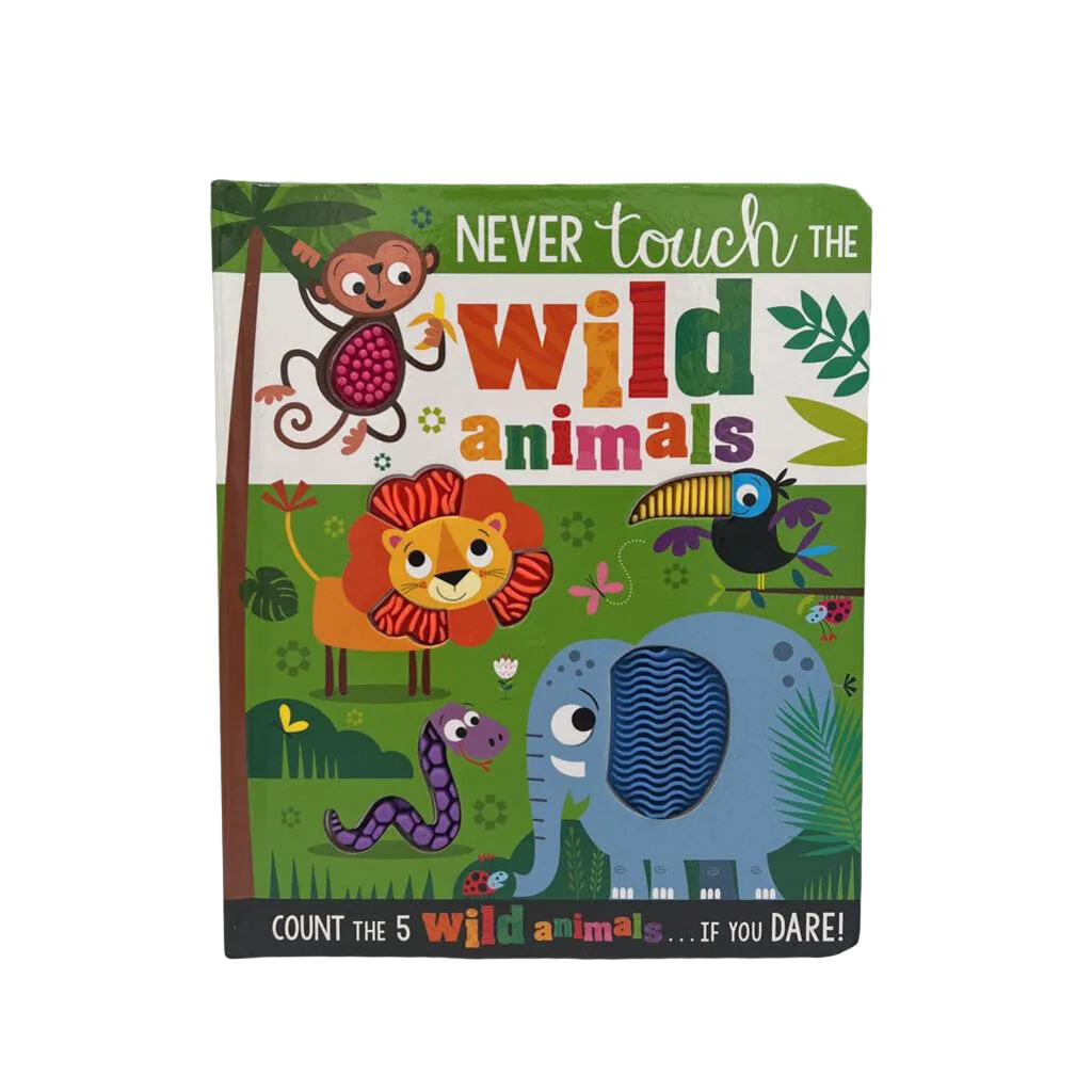 Never Touch The Wild Animals