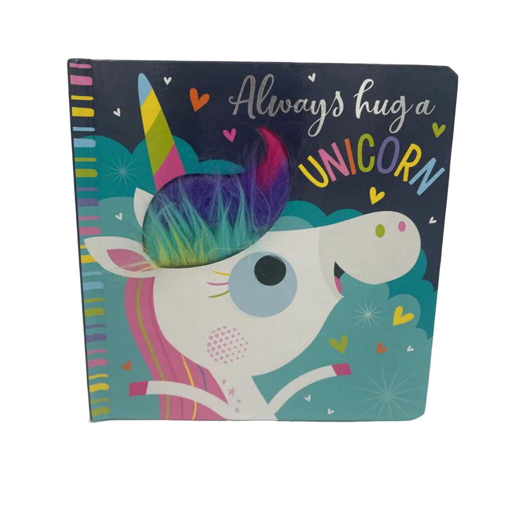 Always Hug a Unicorn