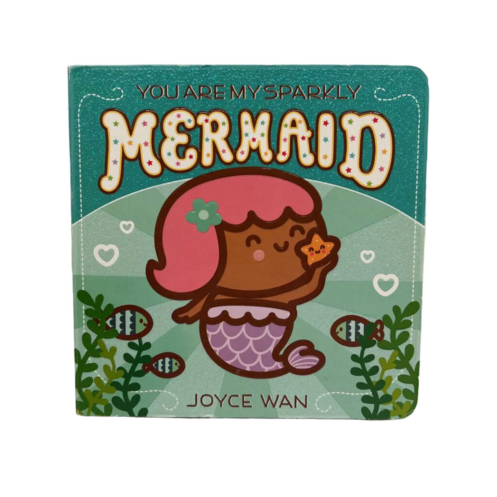 You are My Sparkly Mermaid