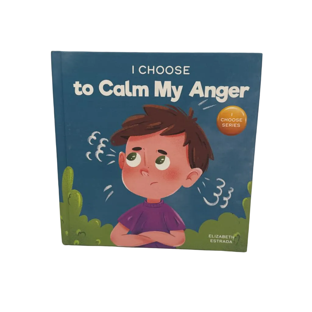 I Choose To Calm My Anger