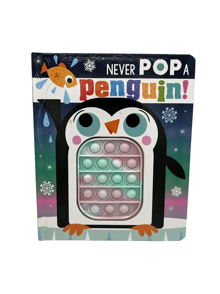Never Pop A Penguin!