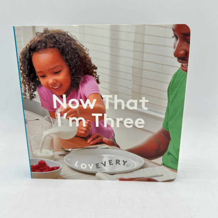 Now that I'm Three