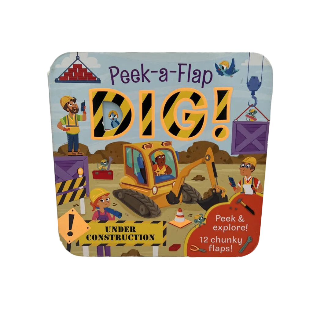 Peek - a - Flap : Dig!