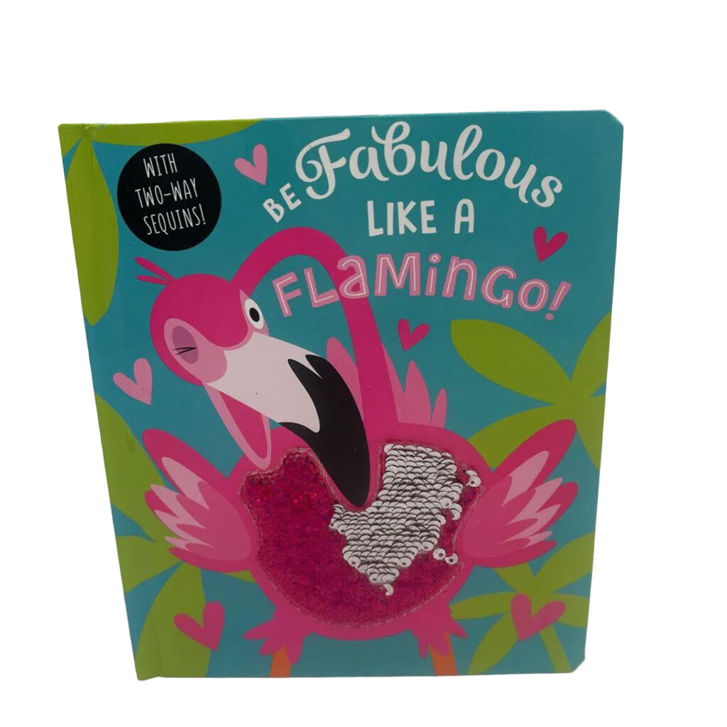 Be Fabulous Like a Flamingo