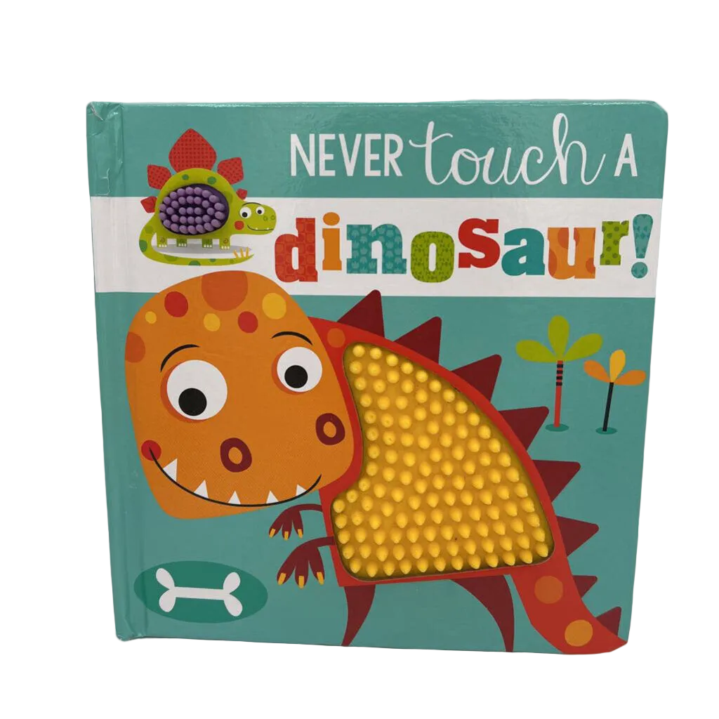 Never Touch a Dinosaur