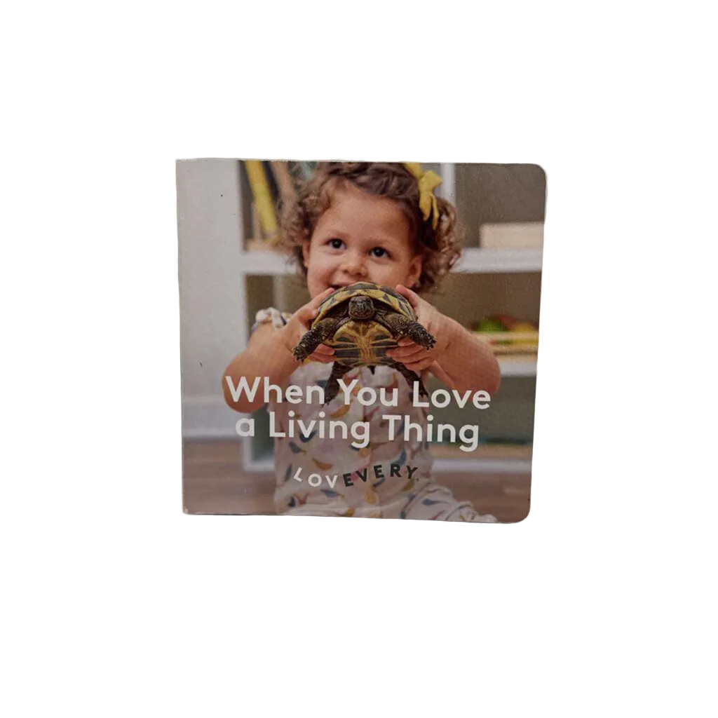 When you Love a Living Thing