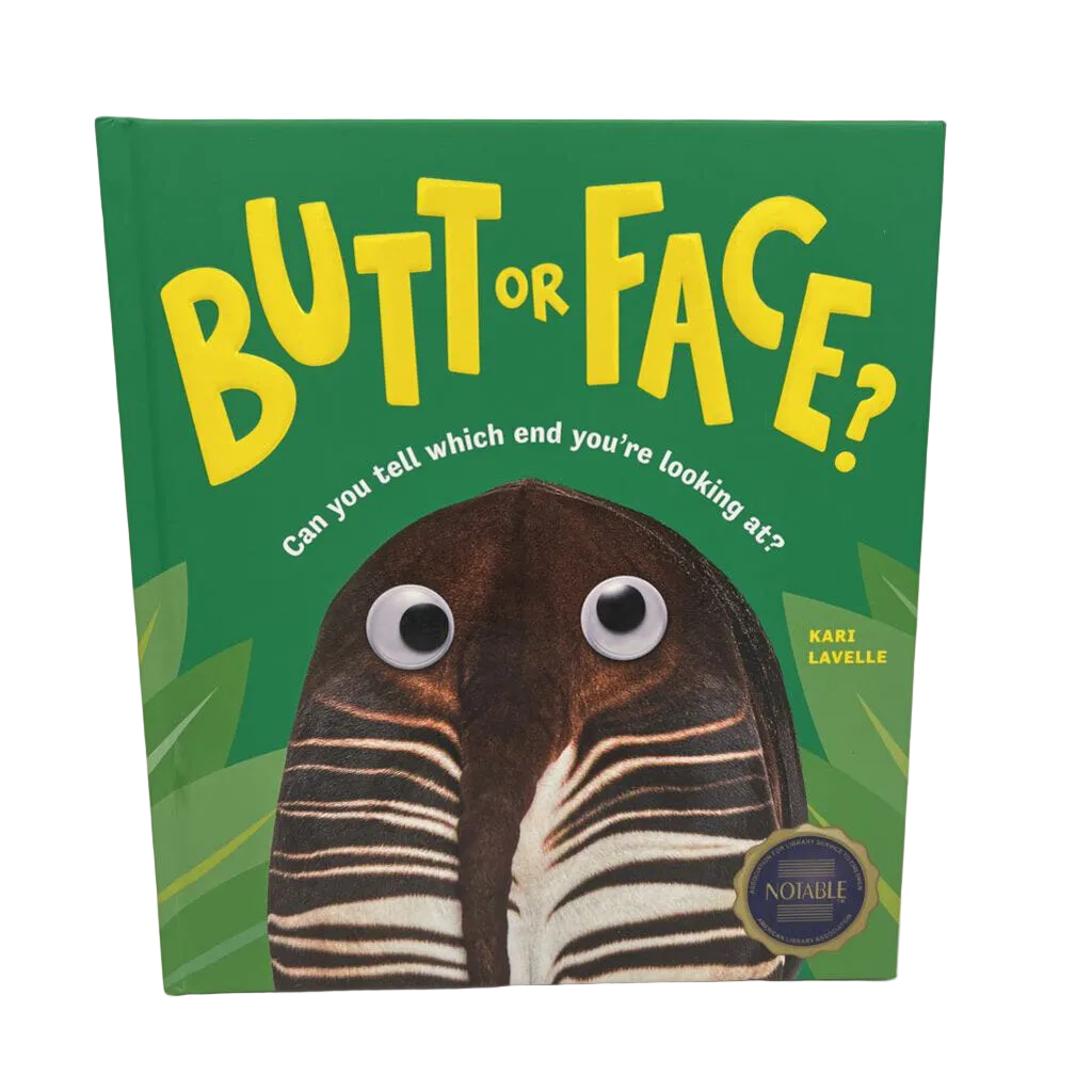 Butt or Face