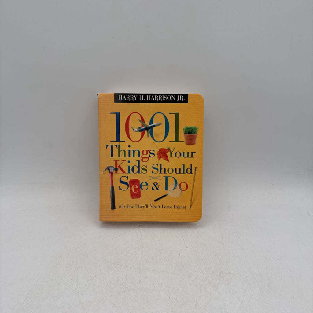 1001 Things Your Kids Should See & Do