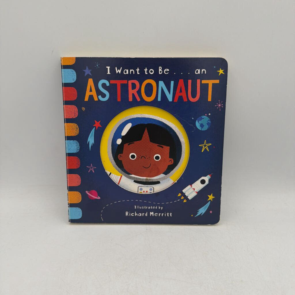 I want to be...and Astronaut