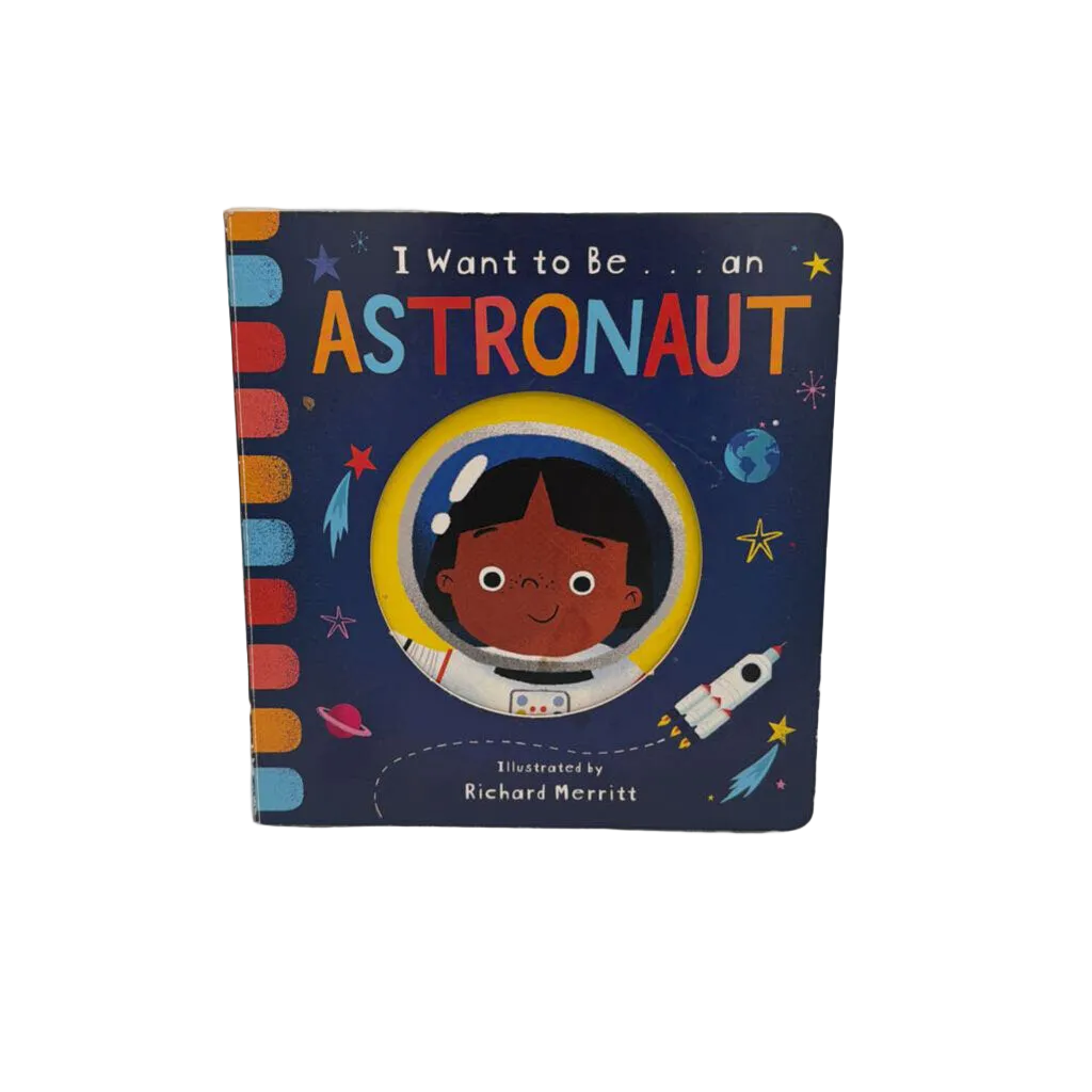 I want to be...and Astronaut