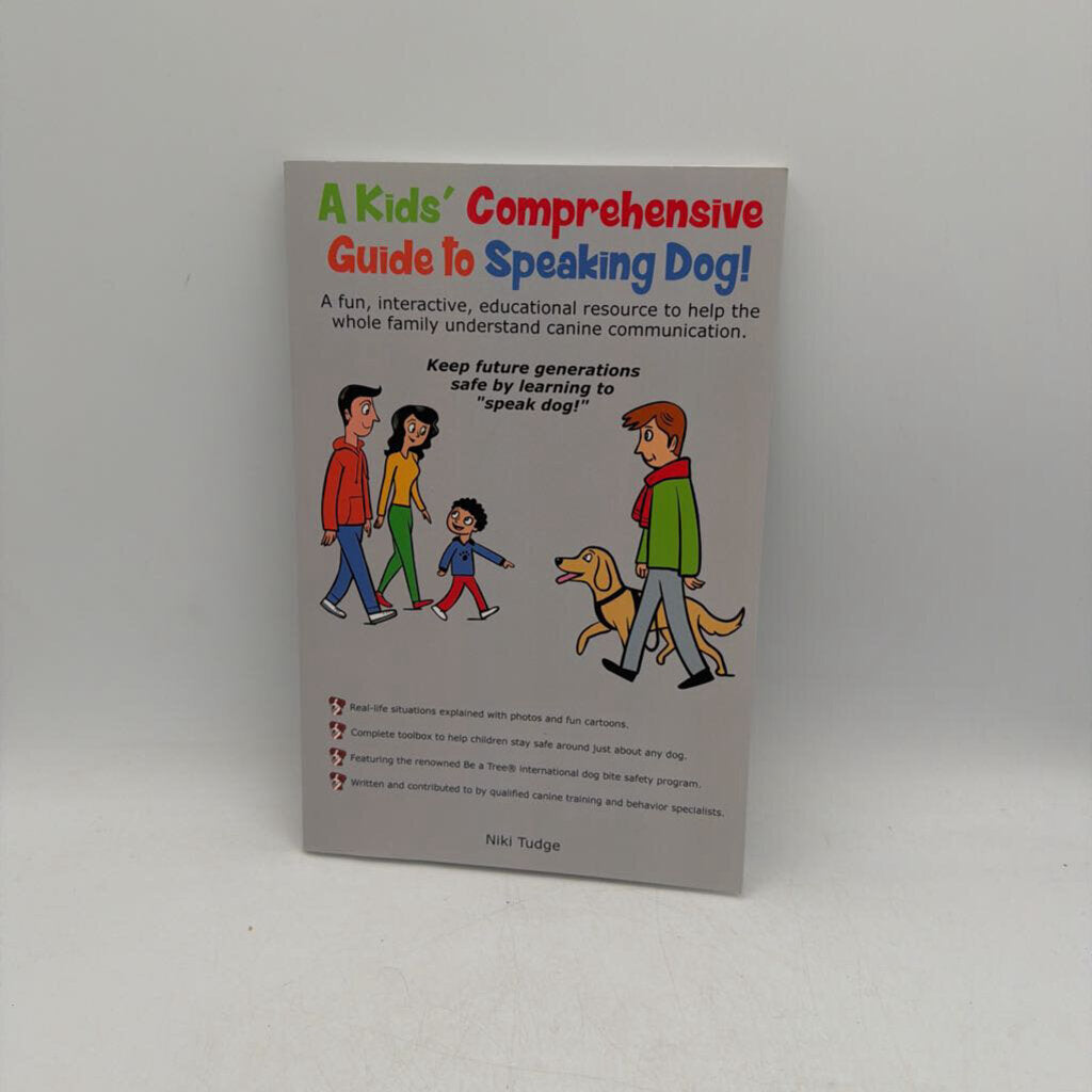 A Kids' Comprehensive Guide to Speaking Dog
