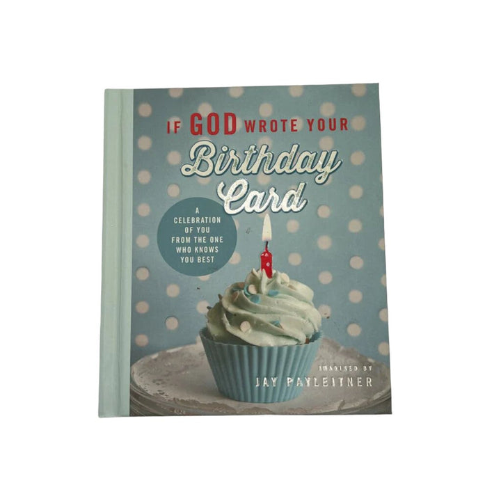 If God Wrote Your Birthday Card